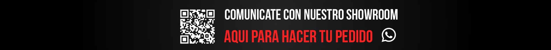 Comunicate con nuestro showroom aqui para hacer tu pedido